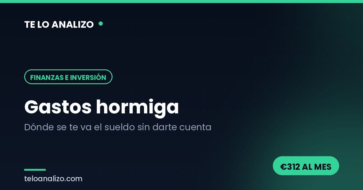 Gastos hormiga: cómo detectar en qué se te va el sueldo cada mes