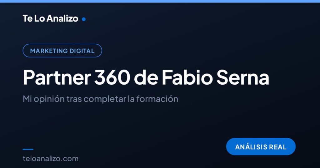 Partner 360 de Fabio Serna: mi opinión tras completar la formación