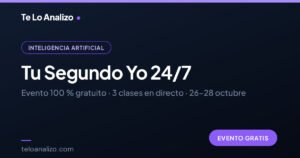 Tu Segundo Yo 24/7: evento gratuito de CenteIA